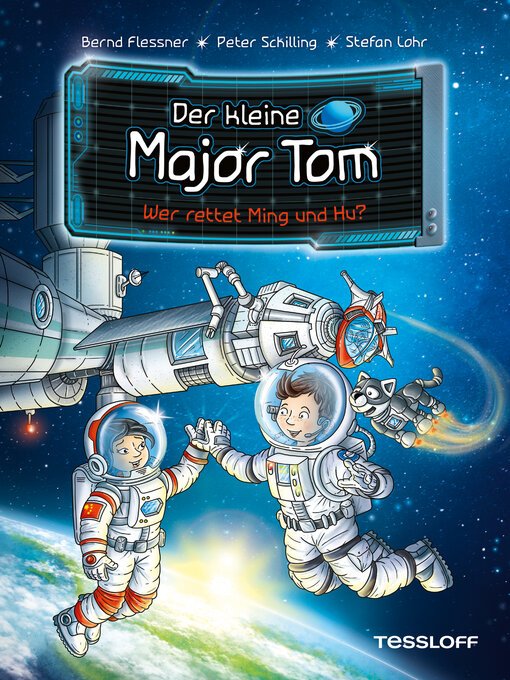 Title details for Der kleine Major Tom. Band 11. Wer rettet Ming und Hu? by Bernd Flessner - Available